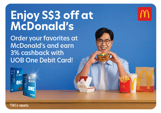 S$3 off at McDonald’s  with UOB One Cards!