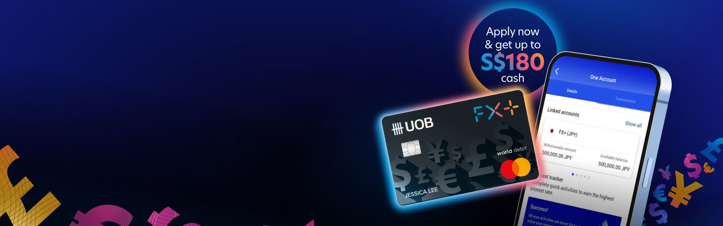 Apply for One Account with FX+ and receive up to S$180 cash